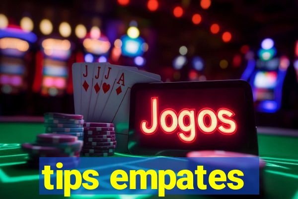 tips empates